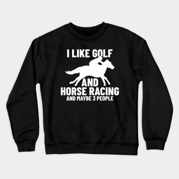 Horse Racing Golf Horse Racer Crewneck Sweatshirt by KAWAIITEE